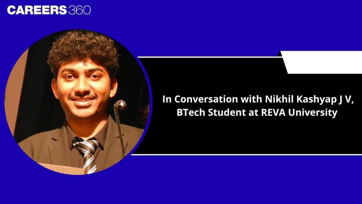 In Conversation with Nikhil Kashyap J V, BTech Student at REVA University